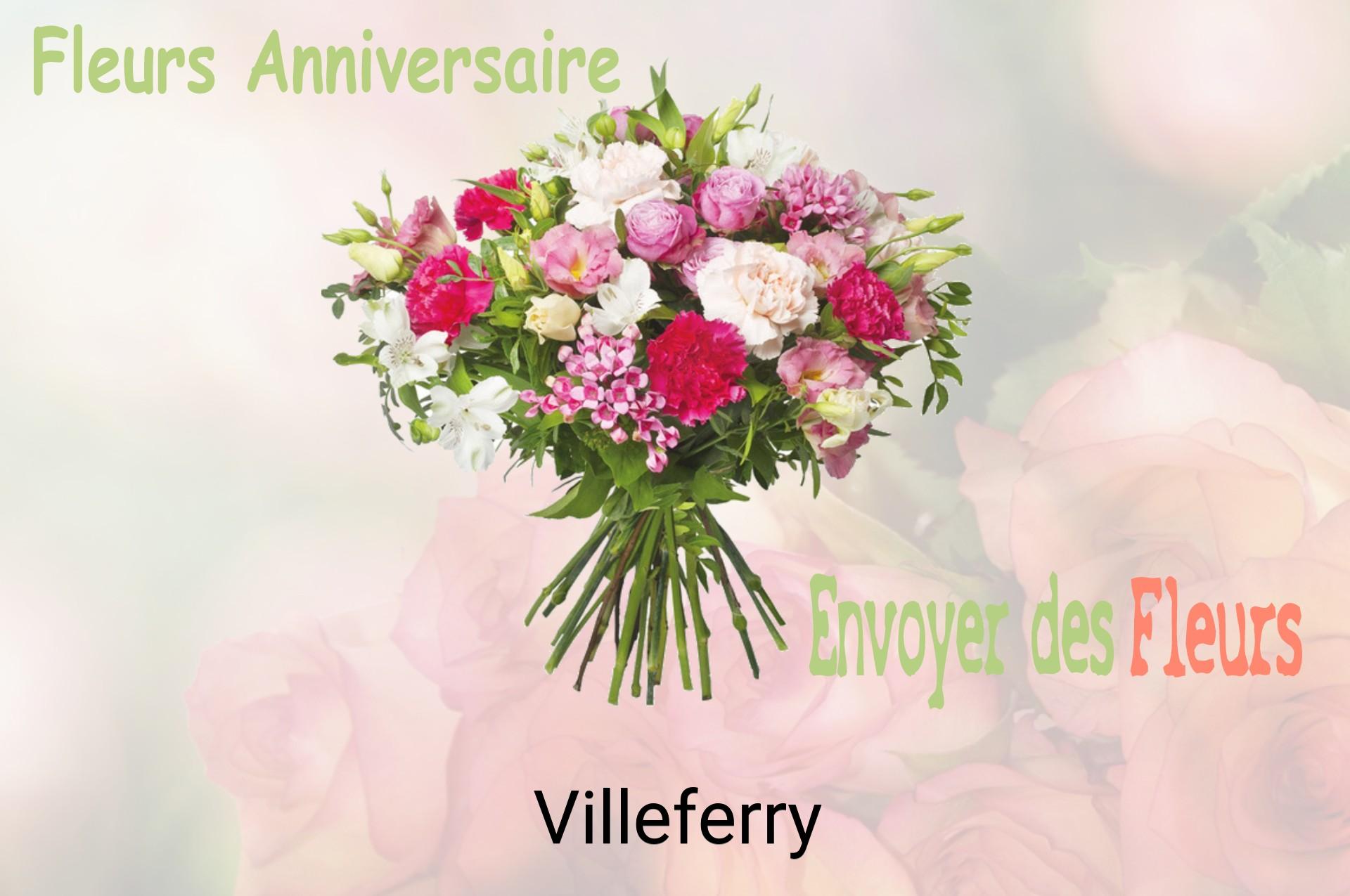 Bouquet de fleurs d’anniversaire livré à Villeferry